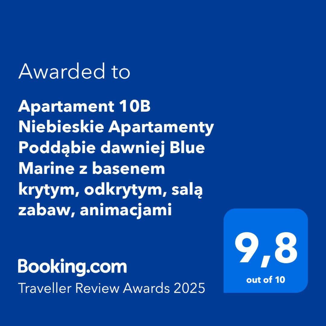 Apartament 10B Niebieskie Apartamenty Poddabie Dawniej Blue Marine Z Basenem Krytym, Odkrytym, Sala Zabaw, Animacjami Eksteriør billede
